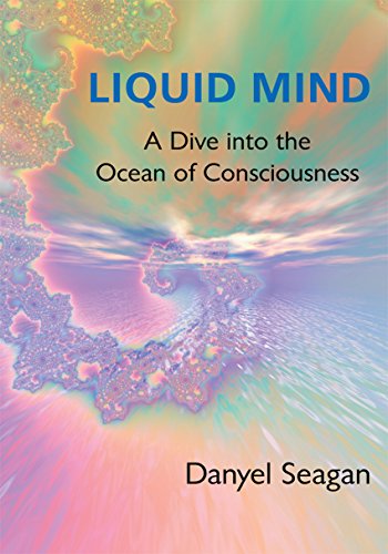 Liquid Mind: A Dive into the Ocean of Consciousness (English Edition)
