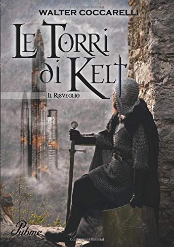 Le Torri di Kelt Le Torri di Kelt