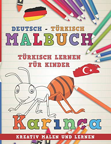 Malbuch Deutsch - Türkisch I Türkisch lernen für Kinder I Kreativ malen und lernen (Sprachen lernen) (German Edition)