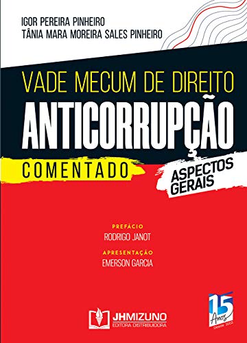 Vade Mecum de Direito Anticorrupção Comentado: Aspectos Gerais