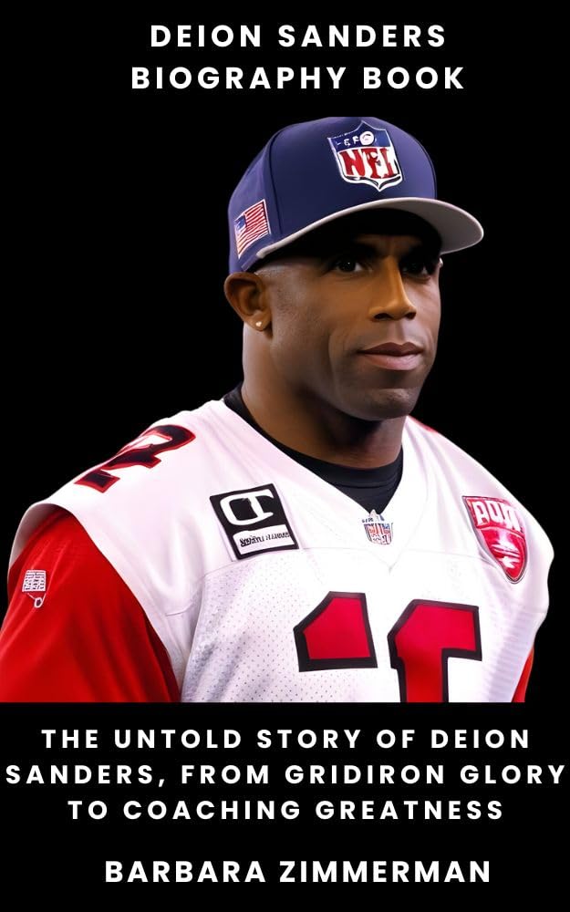 Deion Sanders Biography Book The Untold Story of Deion