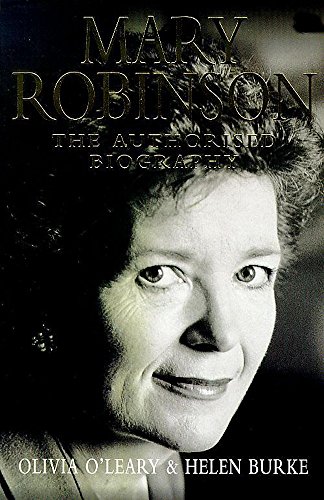 Mary Robinson: The Authorised Biography 0340717394 Book Cover