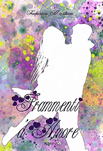 Frammenti d'Amore Frammenti d'Amore