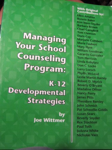 Managing Your School Counseling Program: K-12 D... 0932796540 Book Cover