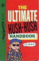 The Ultimate Hush-hush Handbook 0744535212 Book Cover