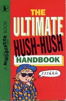 Paperback The Ultimate Hush-hush Handbook Book