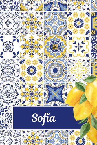 Regalo Personalizado Para Sofía: Gran regalo para Sofía | Cuaderno para niñas y mujeres llamado Sofía Regalo Personalizado Para Sofía: Gran regalo para Sofía | Cuaderno para niñas y mujeres llamado Sofía