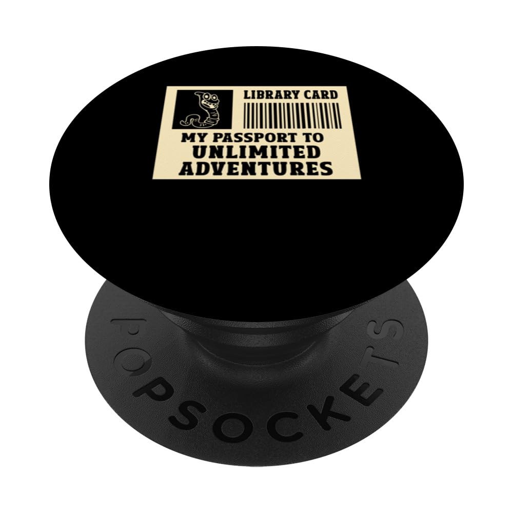 Library Card My Passport To Unlimited Adventures PopSockets Swappable PopGrip, Black
