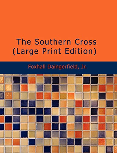 The Southern Cross (Large Print Edition)