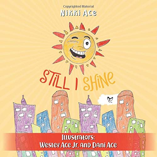 Still I Shine: Designed to empower children to PERSEVERE, encourage a GROWTH MINDSET, and embrace the power of ENDURANCE.
