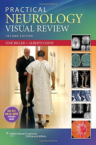 Practical Neurology Visual Review 2nd (second) Edition by Biller MD FACP FAAN FAHA, Jose, Espay, Alberto published by Lippincott Williams & Wilkins (2013)