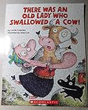 There was an old lady who swallowed a cow!