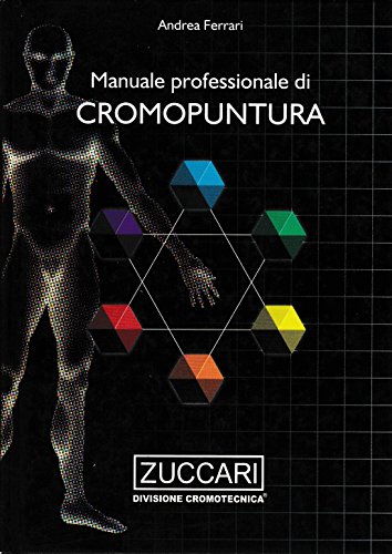 Manuale professionale di cromopuntura. con