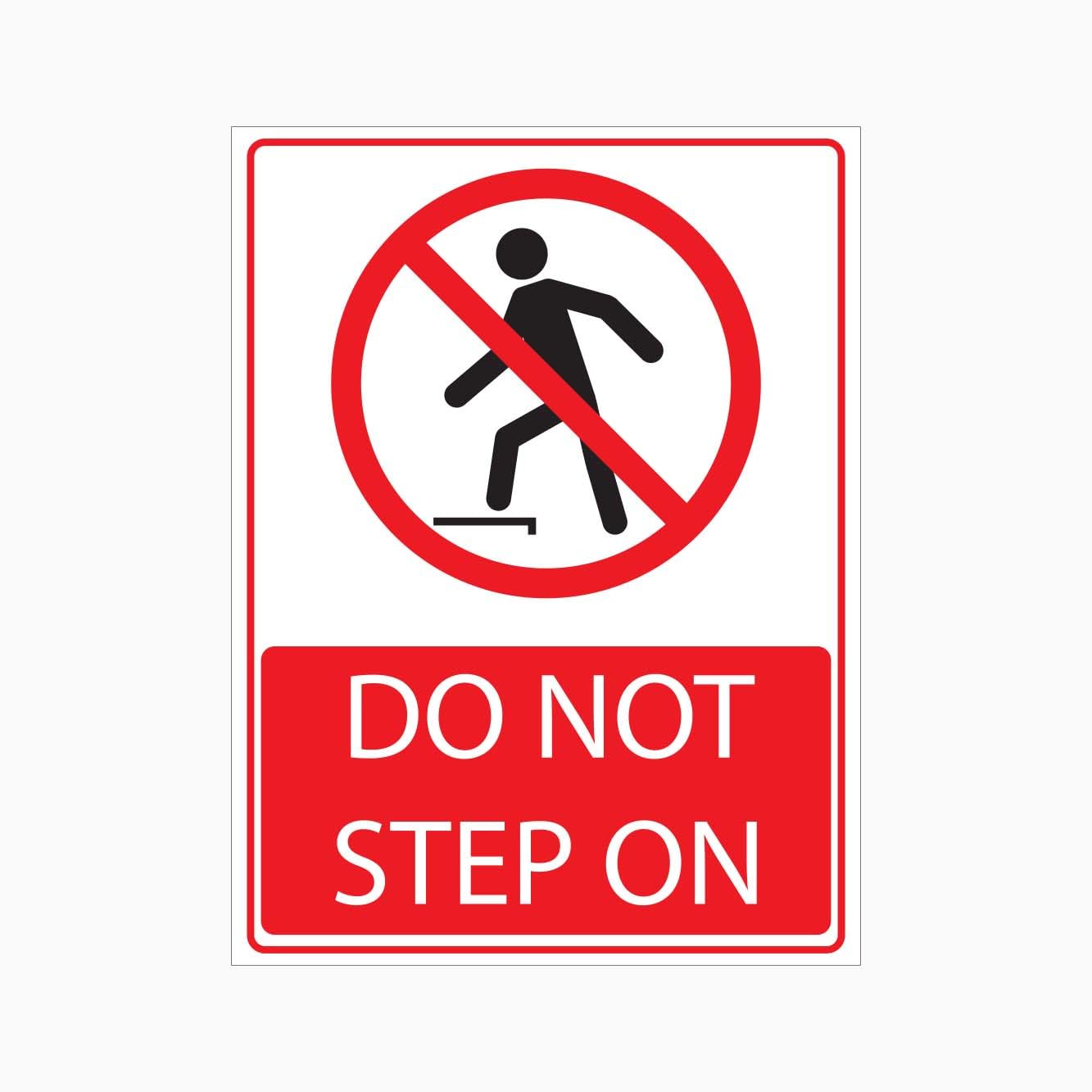 DO NOT STEP ON Sign Prohibition Metal Tin Sign 8 x 12 inch for Industrial & Commercial Series