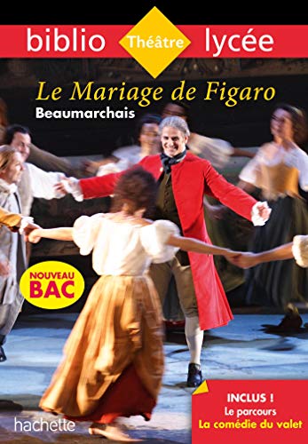 Télécharger Bibliolycée - Le Mariage de Figaro Beaumarchais - Parcours La comédie du valet Francais PDF