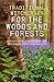 Traditional Witchcraft for the Woods and Forests: A Witch's Guide to the Woodland with Guided Meditations and Pathworking