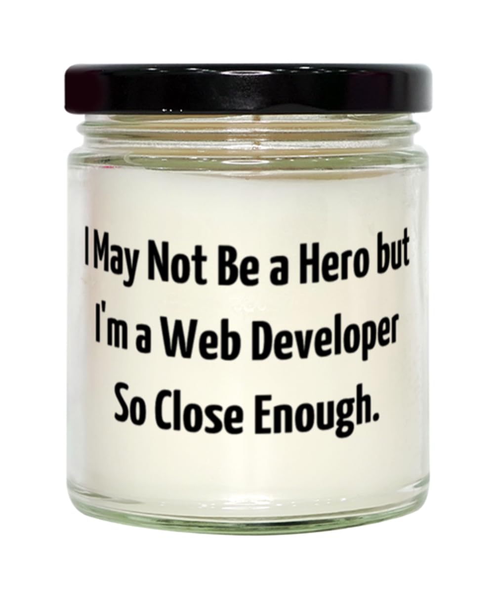 Fancy Web Developer Gifts, I May Not Be a Hero but I'm a Web, Web Developer Scent Candle from Colleagues, Gifts for Coworkers, Gifts for Doctors, Gifts for Lawyers, Gifts for Teachers, Gifts for