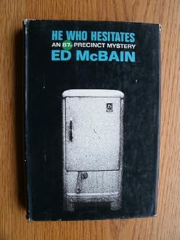 Hardcover He Who Hesitates: An 87th Precinct Novel Book
