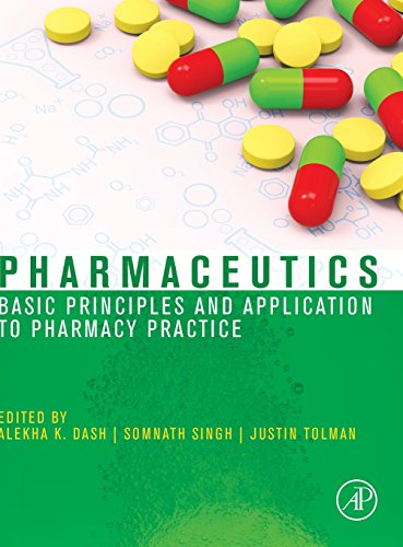 Pharmaceutics: Basic Principles and Application to Pharmacy Practice view 2