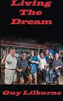 Living the Dream 1633233588 Book Cover