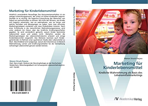 Marketing für Kinderlebensmittel: Kindliche Wahrnehmung als Basis des Lebensmittelmarketings