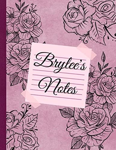 Brylee’s Notes: Custom Name Personalized Journal with Roses. Old Pink Flowered Notebook with Name Brylee. A Gift for Women (My Name’s on It! Journals)