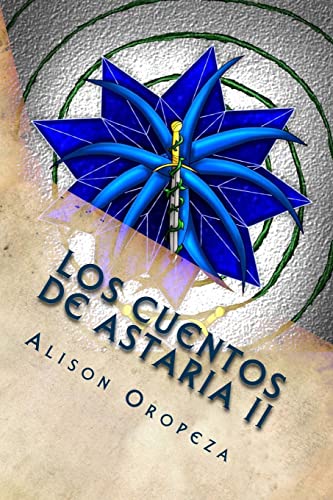 Los Cuentos de Astaria II: Los Campos de Stigya: Volume 2