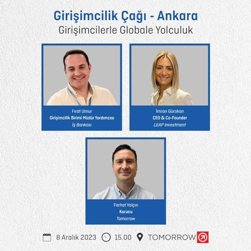 Girişimcilik &Ccedil;ağı - Ankara: Girişimcilerle Globale Yolculuk