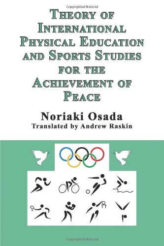 Theory of International Physical Education and Sports Studies for the Achievement of Peace