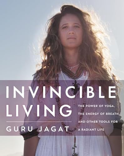 Invincible Living: The Power of Yoga, The Energy of Breath,