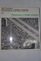 Pavimentos y límites urbanos : caminos, calles, plazas = Pavimentos e limites urbanos : caminos, ruas, praças 8425211697 Book Cover