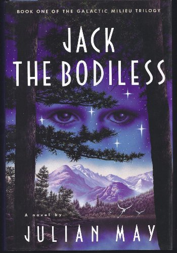 Jack The Bodiless (Galactic Milieu Trilogy, Vol 1) 0679409505 Book Cover