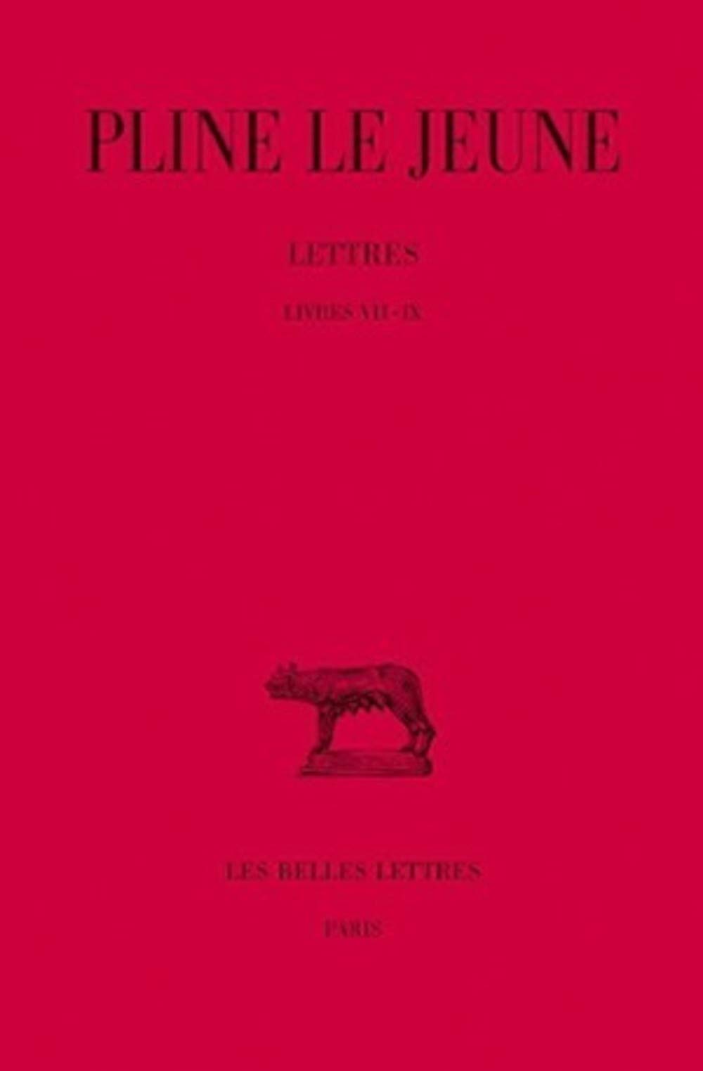 Lettres: Tome 3, Livres VII-IX
