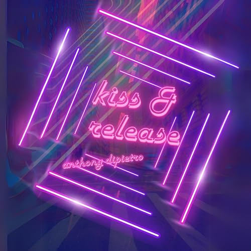kiss &amp;amp; kelease by Anthony DiPietro episode artwork