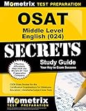 OSAT Middle Level English (024) Secrets Study Guide: CEOE Exam Review for the Certification Examinations for Oklahoma Educators / Oklahoma Subject Area Tests