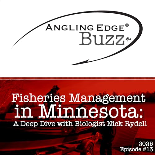 『2025 Show 13 | Fisheries Management in Minnesota: A Deep Dive with Biologist Nick Rydell』のカバーアート