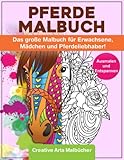 Pferde Malbuch: Das große Malbuch für Erwachsene, Mädchen und Pferdeliebhaber! - Ausmalen und Entspannen - A4 Malblock mit schönen Pferde Mandalas! - Elisa Klinger Mitwirkende: Creative Arts Malbücher 