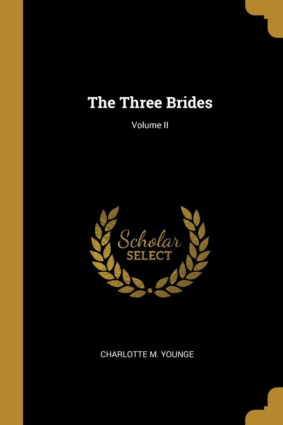 The Three Brides; Volume II