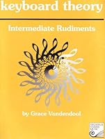 Keyboard Theory: Intermediate Rudiments, Level 1, 1st Edition 0887978398 Book Cover