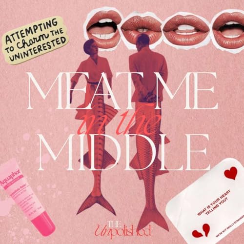 Ep.62 –Meat Me In The Middle