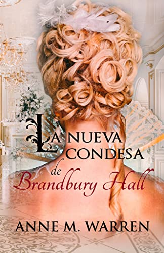 La nueva condesa de Brandbury Hall