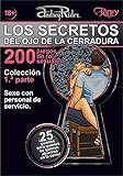 Colección de 200 juegos de rol sexuales «Los secretos del ojo de la cerradura». 1.ª parte (guiones 1-25): La mayor colección del mundo de guiones de juegos de rol sexuales
