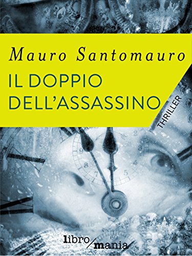 Mauro Santomauro – Il doppio dell’assassino (2015)