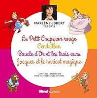 Marlène Jobert raconte Le Petit Chaperon rouge, Cendrillon, Boucle d'Or, Jacques et le haricot: Livre CD 2344009795 Book Cover