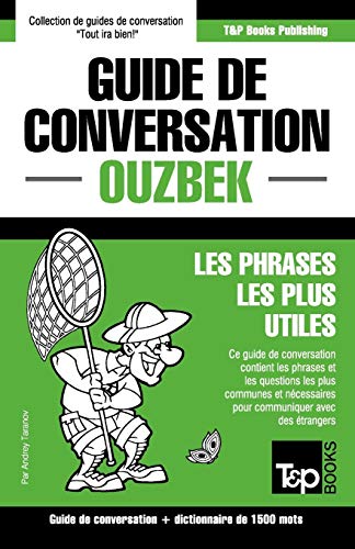 Guide de conversation Français-Ouzbek et dictionnaire concis de 1500 mots (French Collection) (French Edition)