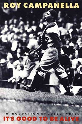 [It's Good to be Alive] (By: Jules Tygiel) [published: June, 1995]