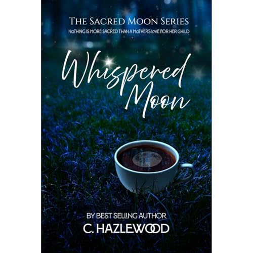 Whispered Moon by C. Hazlewood episode artwork