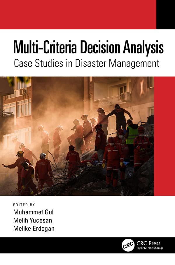 MultiCriteria Decision Analysis Case Studies in Disaster Management