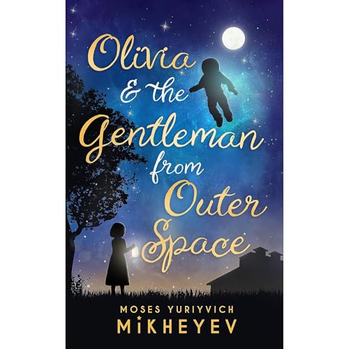 Olivia &amp;amp; the Gentleman from Outer Space by Moses Yuriyvich Mikheyev episode artwork