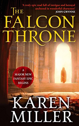 The Falcon Throne: Book One of the Tarnished Crown (English Edition) - Miller, Karen
